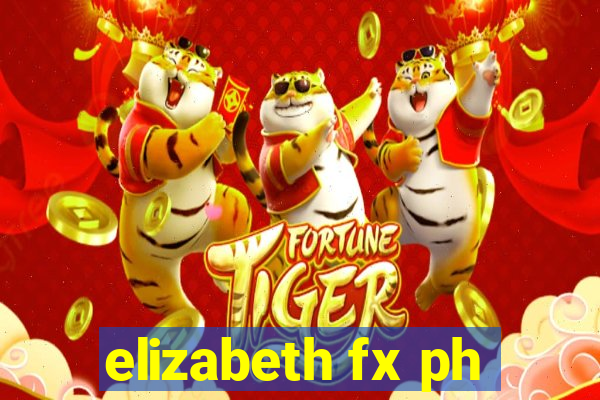 elizabeth fx ph